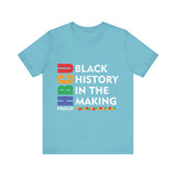 Black History In The Making Tee