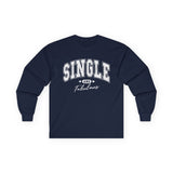 Navy blue long-sleeve Valentine's shirt designed for those who embrace their single status with confidence. The front features white, bold, distressed collegiate-style lettering that reads "SINGLE AND Fabulous," with small heart accents adding a playful touch. This Valentine's shirt for singles is perfect for celebrating self-love and independence in a stylish and empowering way.