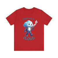High As A Cloud" T-Shirt