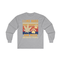 I Like Dogs And Weed - Long Sleeve