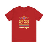Make Peace Not War