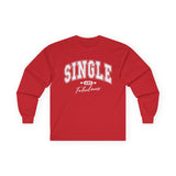 Red long-sleeve Valentine's shirt designed for those who embrace their single status with confidence. The front features white, bold, distressed collegiate-style lettering that reads "SINGLE AND Fabulous," with small heart accents adding a playful touch. This Valentine's shirt for singles is perfect for celebrating self-love and independence in a stylish and empowering way.