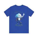 High As A Cloud" T-Shirt