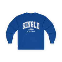 Royal blue long-sleeve Valentine's shirt designed for those who embrace their single status with confidence. The front features white, bold, distressed collegiate-style lettering that reads "SINGLE AND Fabulous," with small heart accents adding a playful touch. This Valentine's shirt for singles is perfect for celebrating self-love and independence in a stylish and empowering way.