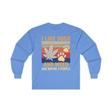 I Like Dogs And Weed - Long Sleeve