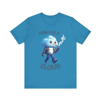 High As A Cloud" T-Shirt