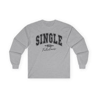 Sports grey long-sleeve Valentine's shirt designed for those who embrace their single status with confidence. The front features black, bold, distressed collegiate-style lettering that reads "SINGLE AND Fabulous," with small heart accents adding a playful touch. This Valentine's shirt for singles is perfect for celebrating self-love and independence in a stylish and empowering way.