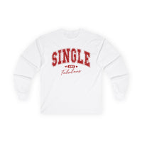 White long-sleeve Valentine's shirt designed for those who embrace their single status with confidence. The front features red, bold, distressed collegiate-style lettering that reads "SINGLE AND Fabulous," with small heart accents adding a playful touch. This Valentine's shirt for singles is perfect for celebrating self-love and independence in a stylish and empowering way.